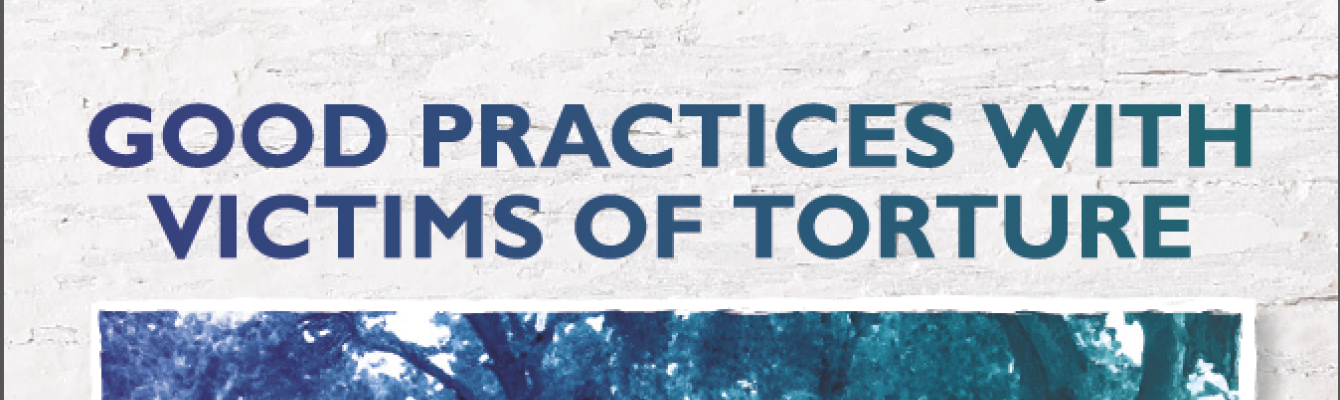 Good Practices with Victims of Torture