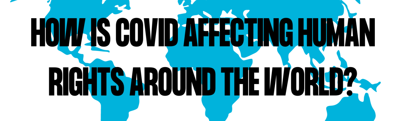 How is covid affecting human rights around the world?