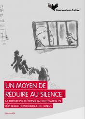 Un Moyen de reduire au silence: la torture pour ecraser la contestation en Republique Democratique du Congo (Décembre 2018)